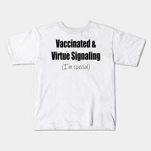 Vaccinated & Virtue Signaling Kids T-Shirt